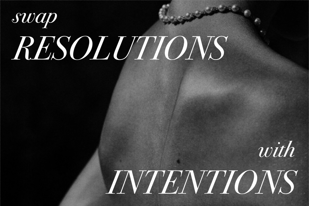 This Year, Swap Resolutions with Intentions